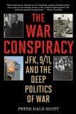War Conspiracy JFK, 9/11, and the Deep Politics of War cover art