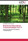 Prï¿½cticas Educativas Transcomplejas 2012 9783659038952 Front Cover