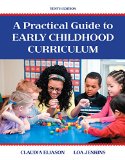Practical Guide to Early Childhood Curriculum, a, Enhanced Pearson EText with Loose-Leaf Version -- Access Card Package 10th 9780134148953 Front Cover