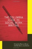 Columbia Guide to Social Work Writing 