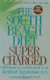 South Beach Diet Supercharged Faster Weight Loss and Better Health for Life  9780312559953 Front Cover