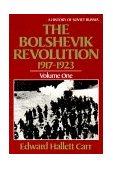 Bolshevik Revolution, 1917-1923 1985 9780393301953 Front Cover