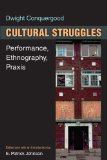 Cultural Struggles Performance, Ethnography, Praxis cover art