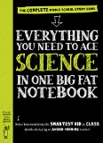 Everything You Need to Ace Science in One Big Fat Notebook The Complete Middle School Study Guide  9780761160953 Front Cover