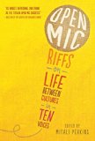 Open Mic: Riffs on Life Between Cultures in Ten Voices  9780763690953 Front Cover