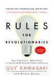Rules for Revolutionaries The Capitalist Manifesto for Creating and Marketing New Products and Services cover art