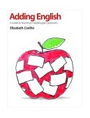 Adding English A Guide to Teaching in Multilingual Classrooms cover art