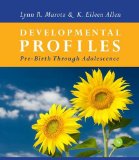 Developmental Profiles Pre-Birth Through Adolescence 7th 2012 9781111830953 Front Cover