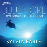Blue Hope Exploring and Caring for Earth's Magnificent Ocean  9781426213953 Front Cover