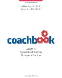 Coachbook A Guide to Organizational Coaching Strategies and Practices cover art