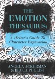 Emotion Thesaurus: a Writer's Guide to Character Expression  9781475004953 Front Cover