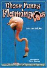Those Funny Flamingos 2004 9781561642953 Front Cover