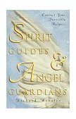 Spirit Guides and Angel Guardians Contact Your Invisible Helpers  9781567187953 Front Cover