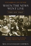 When the News Went Live Dallas 1963 2013 9781589798953 Front Cover