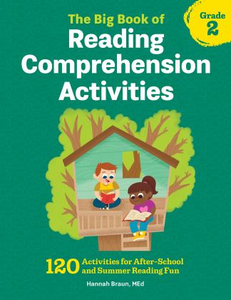 Big Book of Reading Comprehension Activities, Grade 2 120 Activities for after-School and Summer Reading Fun  9781641522953 Front Cover