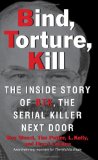 Bind, Torture, Kill The Inside Story of BTK, the Serial Killer Next Door cover art
