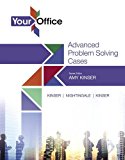 Your Office Getting Started with Advanced Problem Solving Cases  9780134480954 Front Cover