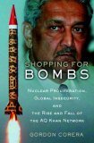Shopping for Bombs Nuclear Proliferation, Global Insecurity, and the Rise and Fall of the A. Q. Khan Network  9780195304954 Front Cover