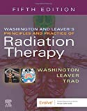 Washington and Leaver's Principles and Practice of Radiation Therapy 5th 9780323596954 Front Cover