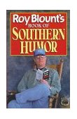 Roy Blount's Book of Southern Humor 1994 9780393036954 Front Cover