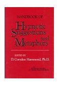 Handbook of Hypnotic Suggestions and Metaphors 