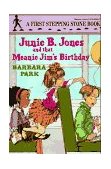 Junie B. Jones and That Meanie Jim's Birthday 1996 9780679866954 Front Cover