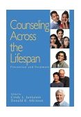 Counseling Across the Lifespan Prevention and Treatment  9780761923954 Front Cover
