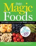 Magic Foods Simple Changes You Can Make to Supercharge Your Energy, Lose Weight and Live Longer 2007 9780762108954 Front Cover