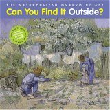 Can You Find It Outside? Search and Discover for Young Art Lovers 2005 9780810957954 Front Cover