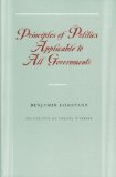 Principles of Politics Applicable to All Governments  9780865973954 Front Cover