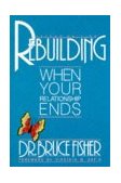 Rebuilding When Your Relationship Ends 2nd 9780915166954 Front Cover