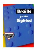 Braille for Sighted 1998 9780931993954 Front Cover