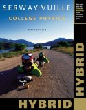 College Physics, Hybrid + Enhanced Webassign Homework and Ebook Loe Printed Access Card for Multi Term Math and Science: 