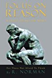Focus on Reason: A Deist Speaks His Mind 2013 9781466999954 Front Cover