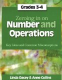 Zeroing in on Number and Operations, Grades 3-4 Key Ideas and Common Misconceptions  9781571107954 Front Cover