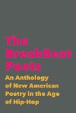 BreakBeat Poets New American Poetry in the Age of Hip-Hop  9781608463954 Front Cover
