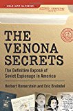 Venona Secrets The Definitive Exposï¿½ of Soviet Espionage in America  9781621572954 Front Cover