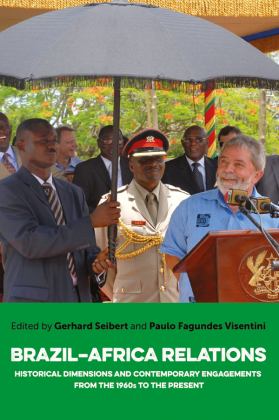 Brazil-Africa Relations Historical Dimensions and Contemporary Engagements, from the 1960s to the Present  9781847011954 Front Cover