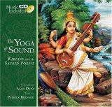 Yoga of Sound Kirtans from the Sacred Forest 2007 9781932771954 Front Cover