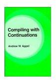 Compiling with Continuations  9780521416955 Front Cover