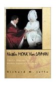 Neither Monk nor Layman Clerical Marriage in Modern Japanese Buddhism  9780691074955 Front Cover