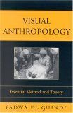 Visual Anthropology Essential Method and Theory