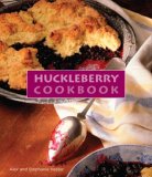 Huckleberry Cookbook 2008 9780762747955 Front Cover