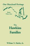 Hawkins Families Our Maryland Heritage, Book 34: 2002 9780788420955 Front Cover