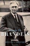 Louis D. Brandeis A Life 2012 9780805211955 Front Cover