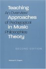Teaching Approaches in Music Theory, Second Edition An Overview of Pedagogical Philosophies