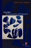 Adoration The Deconstruction of Christianity II 2012 9780823242955 Front Cover