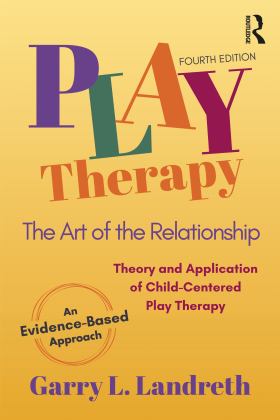    PLAY THERAPY:ART OF THE RELATIONSHI  9781032186955 Front Cover