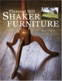 Pleasant Hill Shaker Furniture 2007 9781558707955 Front Cover