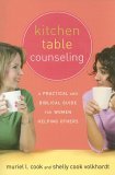 Kitchen Table Counseling A Practical and Biblical Guide for Women Helping Others cover art